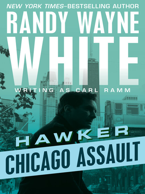 Title details for Chicago Assault by Randy Wayne White - Available